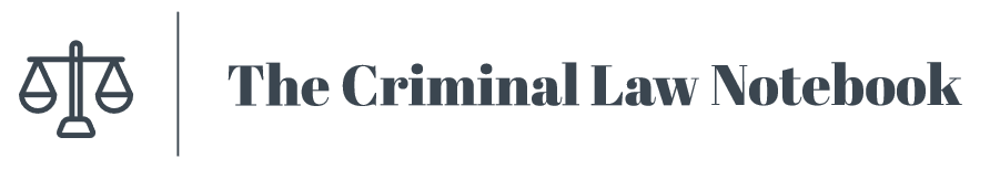 Criminal Law Notebook